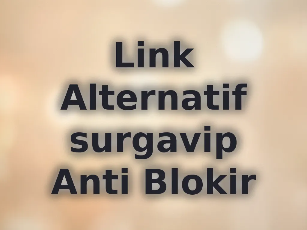 Link Alternatif surgavip Anti Blokir